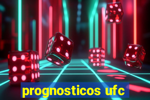 prognosticos ufc